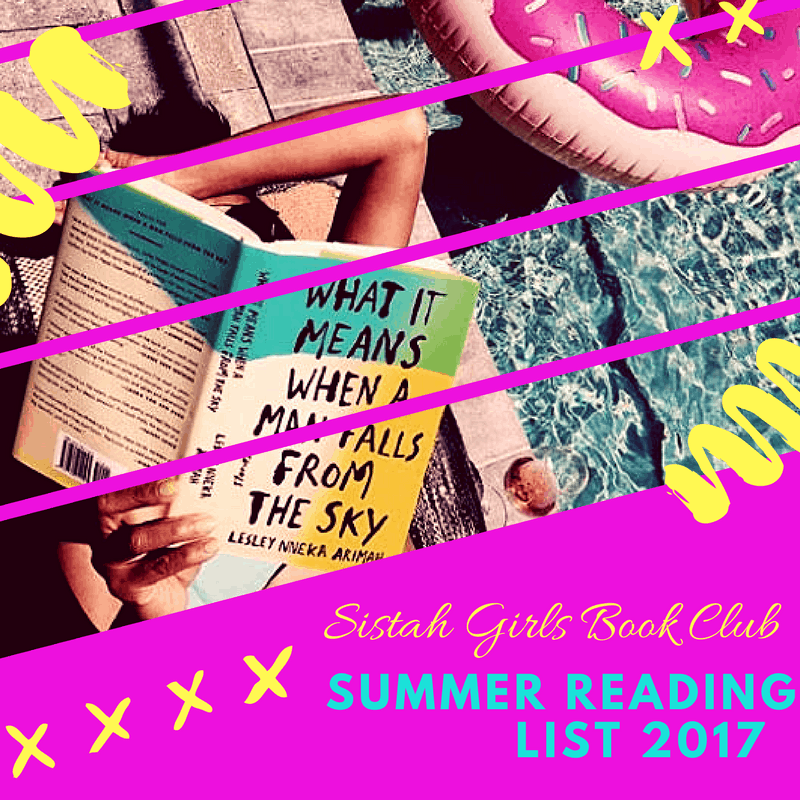 Sistah Girls Book Club Summer Reading List 2017