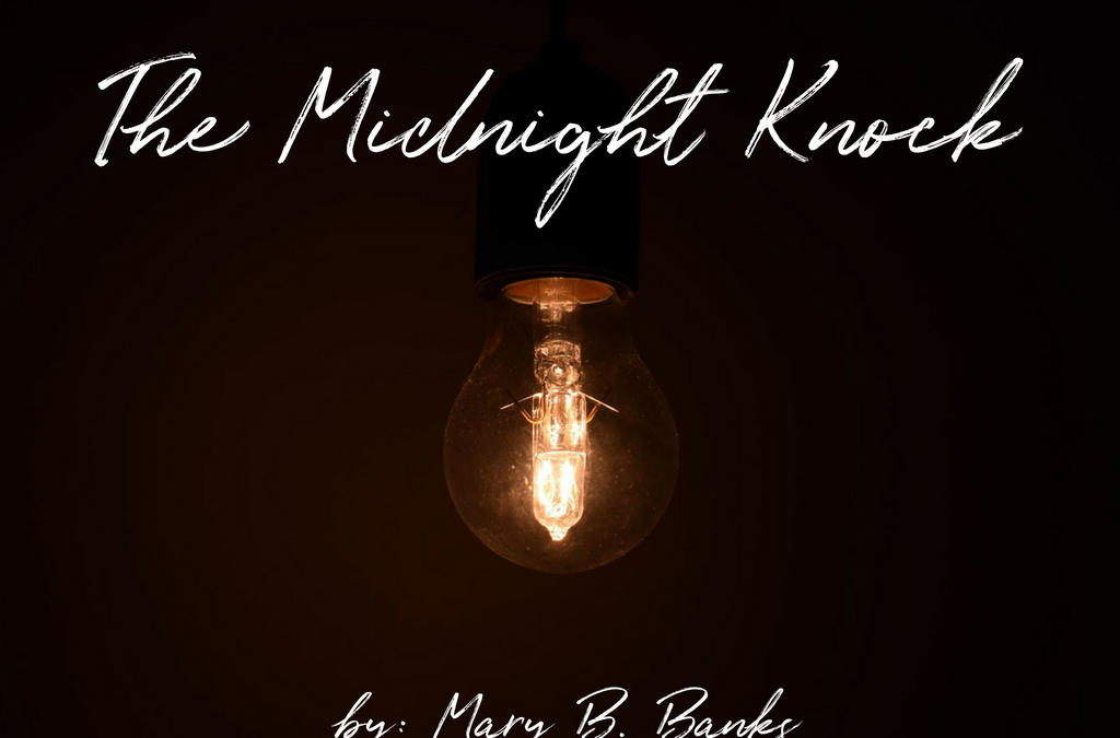 Short Story: The Midnight Knock by Mary B. Banks