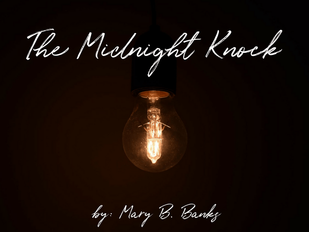 Short Story The Midnight Knock by Mary B. Banks