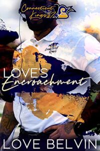 Loves Encroachment