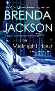Brenda Jackson's The Midnight Hour: A Madaris Novel 