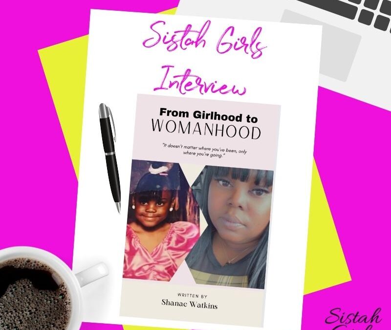 From Girlhood To Womanhood: An Interview With Author Shanae Watkins [Video]