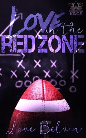 Love in the Red Zone by: Love Belvin