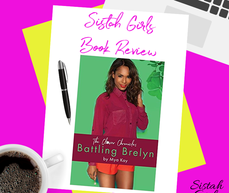 Book Review: Battling Brelyn (The Clover Chronicles Book 1) by Mya Kay