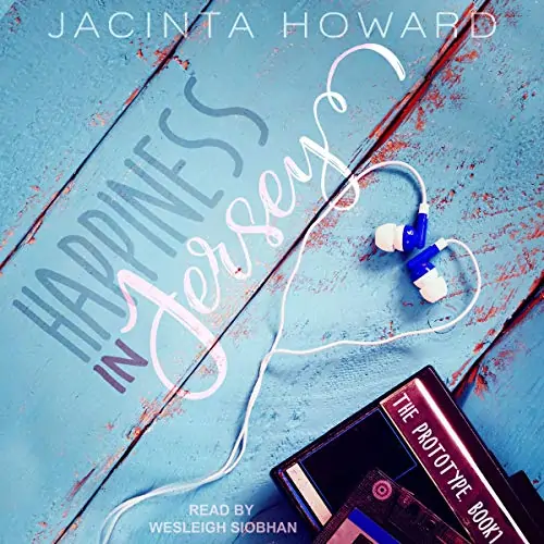 Happiness in Jersey: Prototype Series, Book 1 by Jacinta Howard