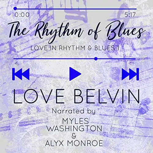 The Rhythm of Blues: Love in Rhythm & Blues, Book 1 by Love Belvin 