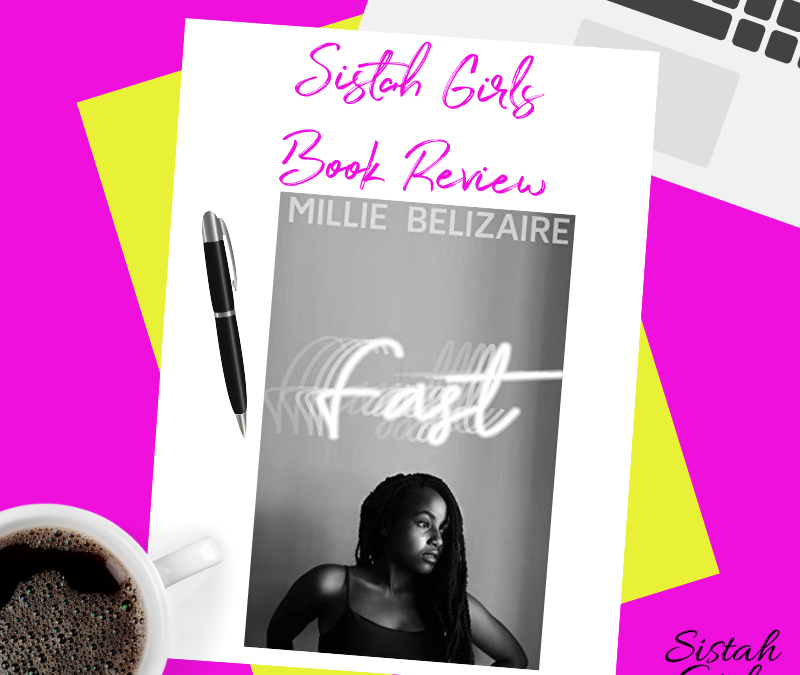 Book Review: Fast by Millie Belizaire