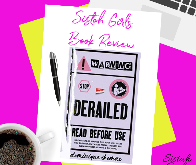Book Review: Derailed by Dominique Thomas [Spoiler Free]