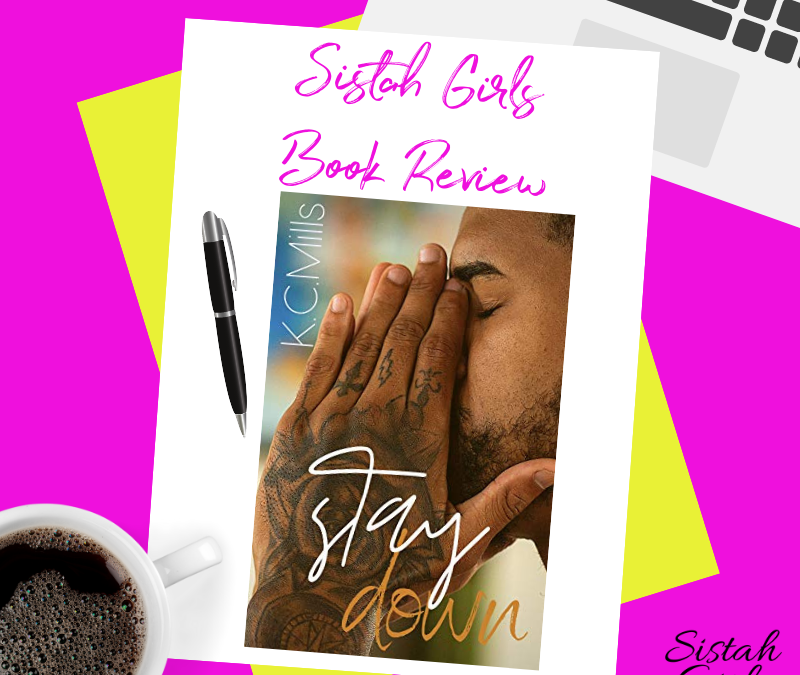 Book Review: Stay Down by K.C. Mills