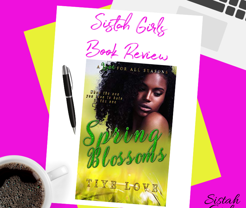 Book Review: Spring Blossoms by Tiye Love
