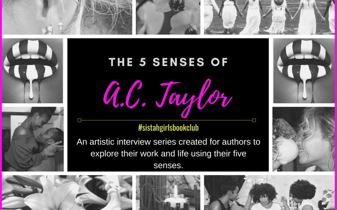 The Five Senses Of A.C. Taylor [INTERVIEW]