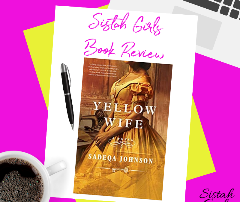 Book Review: Yellow Wife by Sadeqa Johnson