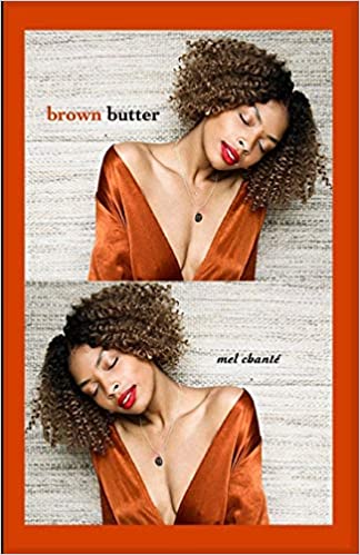 Brown Butter by Mel Chanté