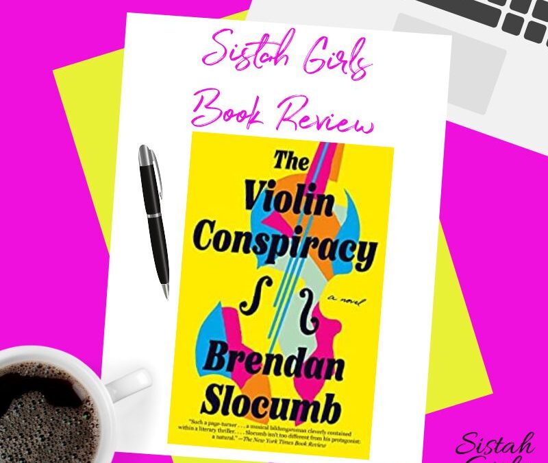 Book Review: The Violin Conspiracy by Brendan Slocumb