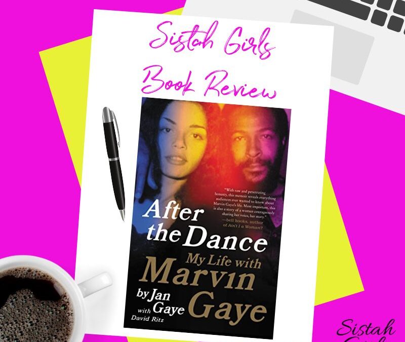 Book Review: After the Dance: My Life with Marvin Gaye by Jan Gaye