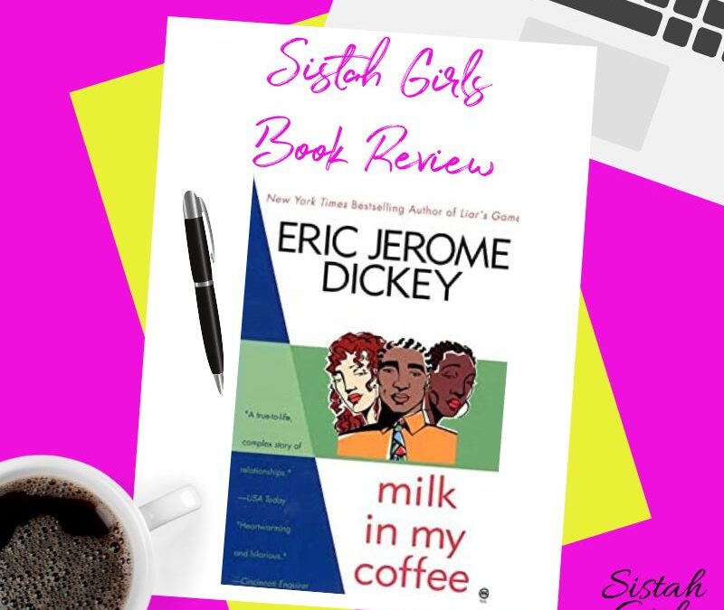 Throwback Book Review: Milk in My Coffee by Eric Jerome Dickey