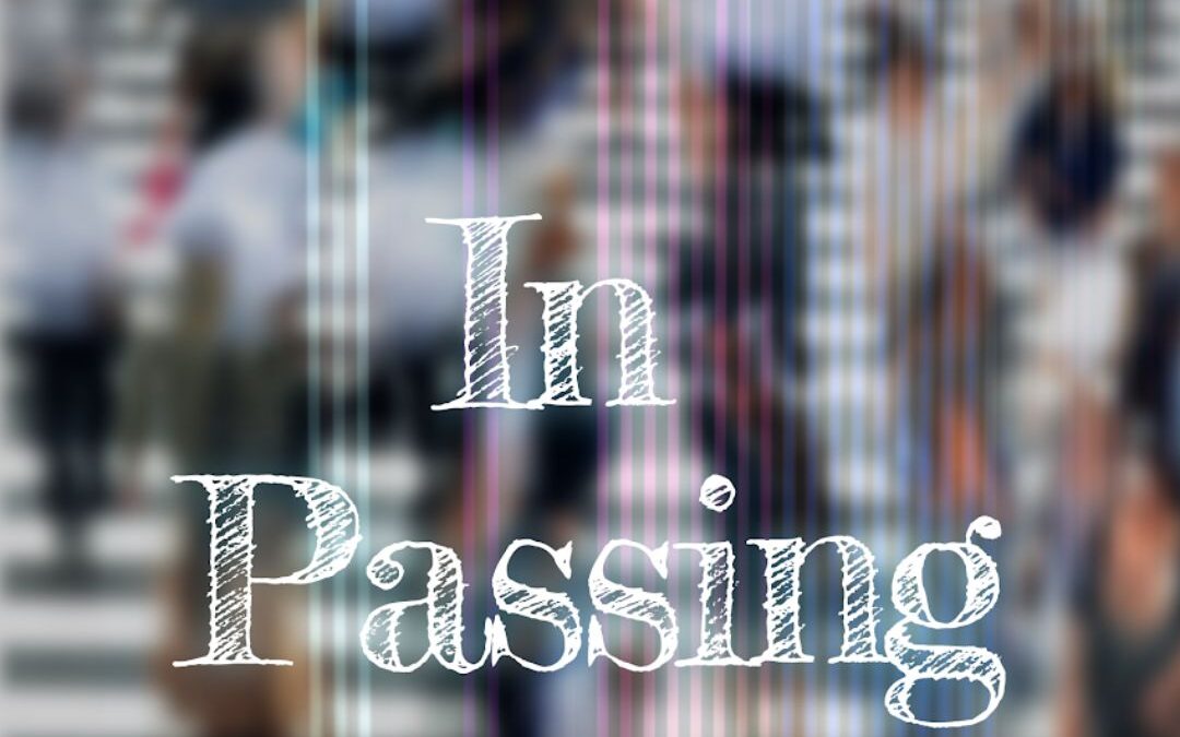Short Story: In Passing: A Chance Encounter by Erin Wakefield [READERS VOTE]