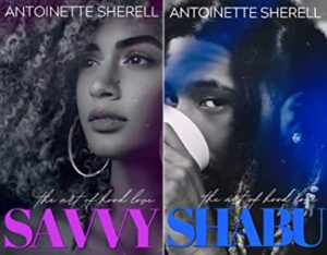 The Art of Hood Love books 1and2 by Antoinette Sherell