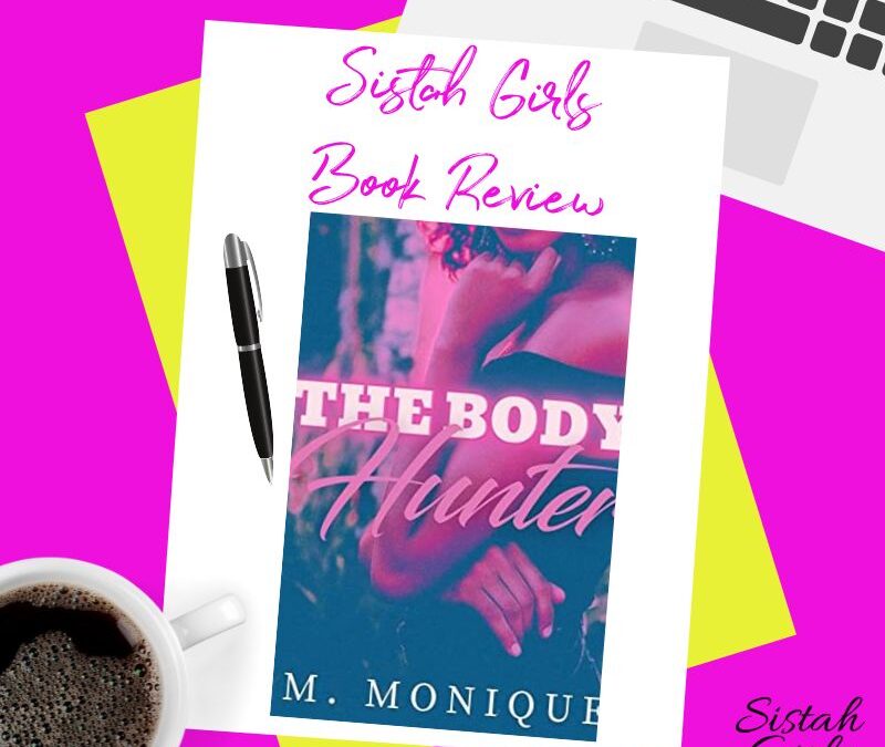 Book Review: The Body Hunter by M. Monique