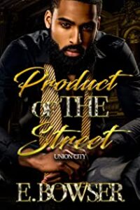 PRODUCT OF THE STREET UNION CITY BY E BOWSER
