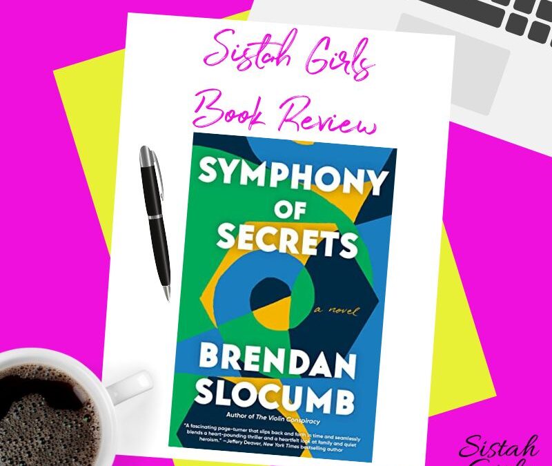 Book Review: Symphony Of Secrets by Brendan Slocumb