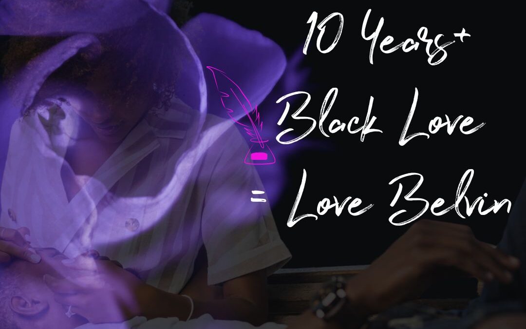 Celebrating 10 Years Penning Black Love: A Salute to Love Belvin