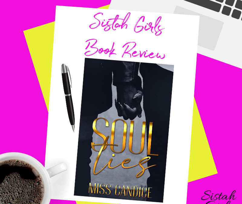 Book Review: Soul Ties by Miss Candice (No Spoilers)