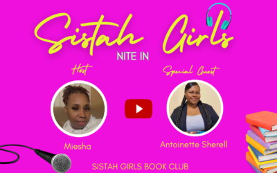Sistah Girls Nite In ft. Antoinette Sherell