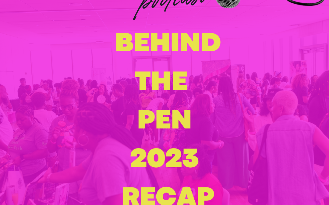 Behind the Pen Recap [Audio]