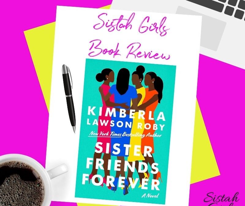Book Review: Sister Friends Forever by Kimberla Lawson Roby