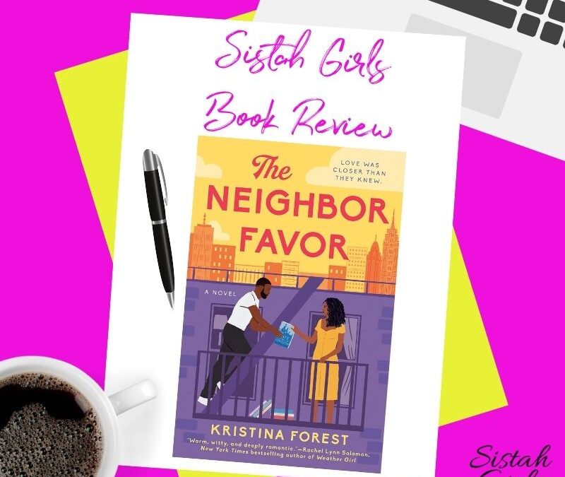 Book Review: The Neighbor Favor by Kristina Forest