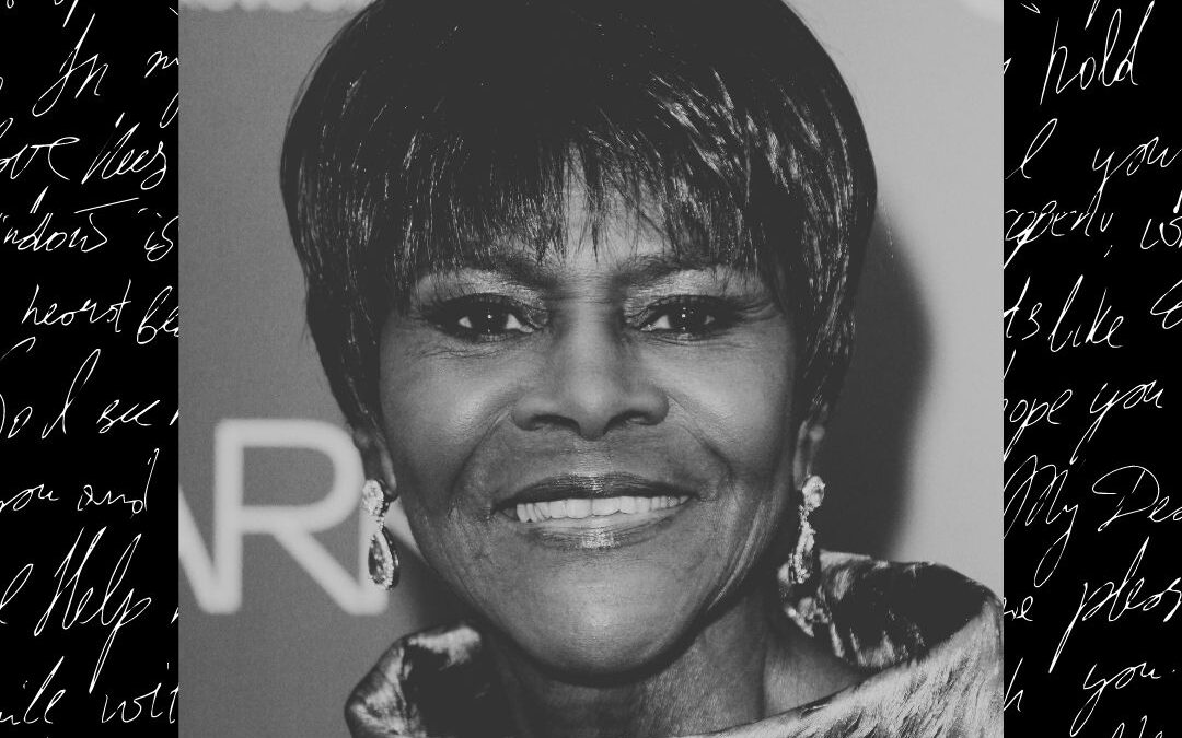 To Cicely Tyson, With Love